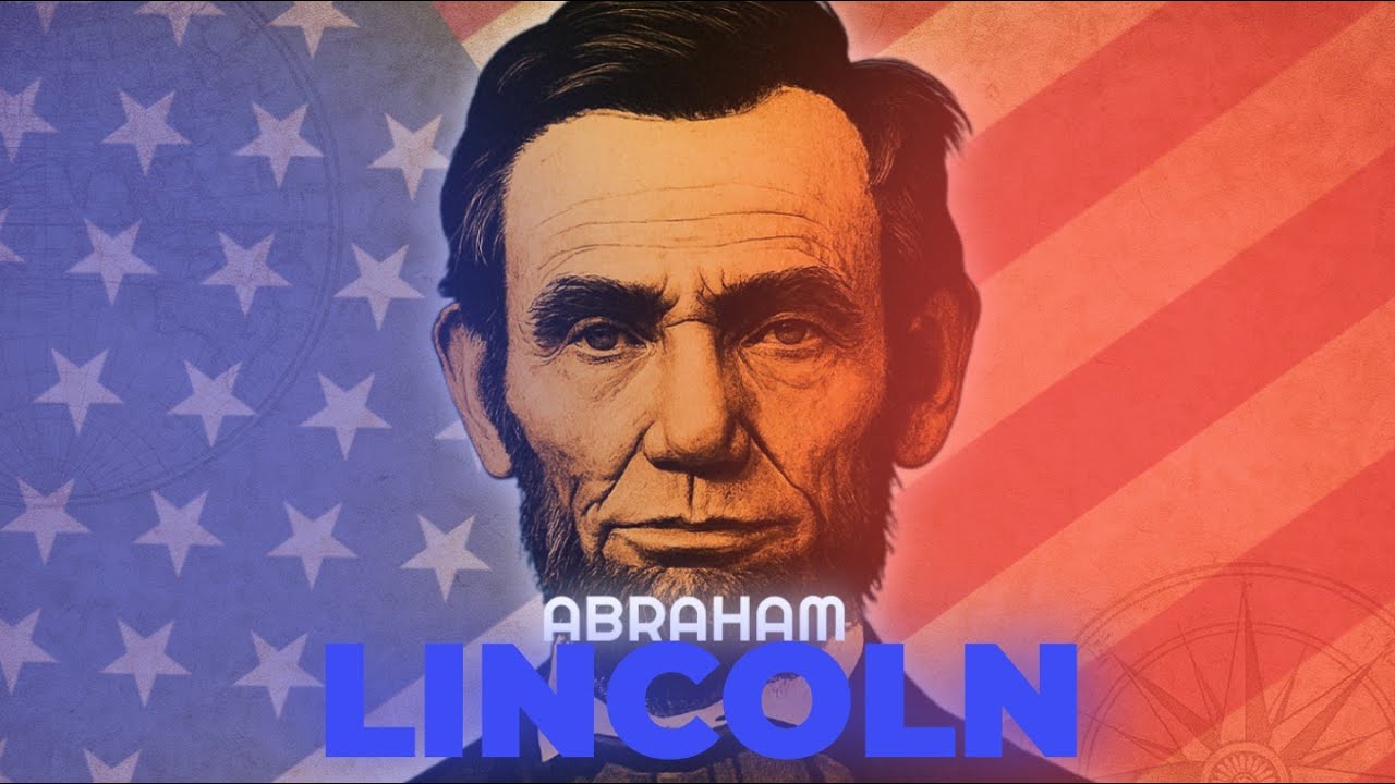 O Homem que Salvou os EUA e Foi Assassinado - A História de Abraham Lincoln