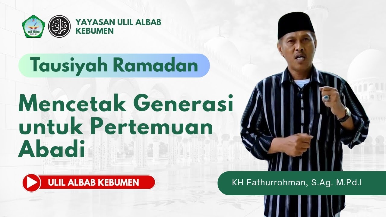 TAUSIYAH RAMADAN YAYASAN ULIL ALBAB KEBUMEN