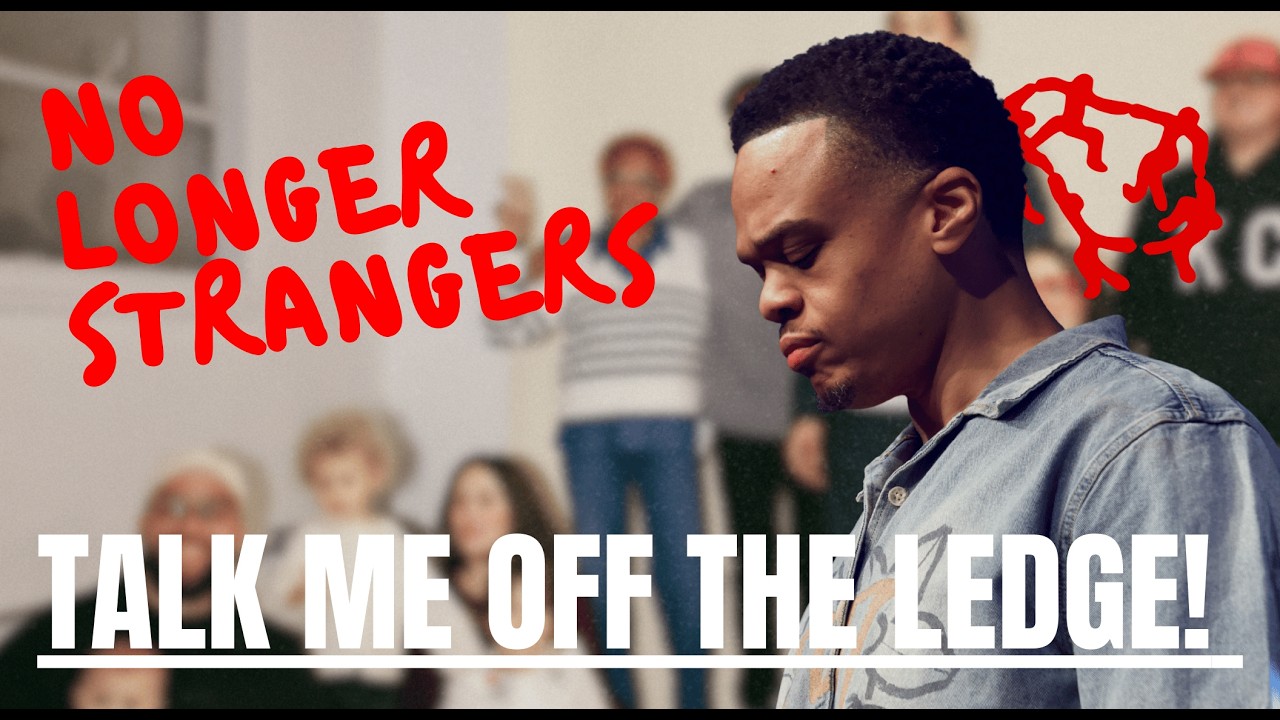 TALK ME OFF THE LEDGE! | NO LONGER STRANGERS | PASTOR AD3