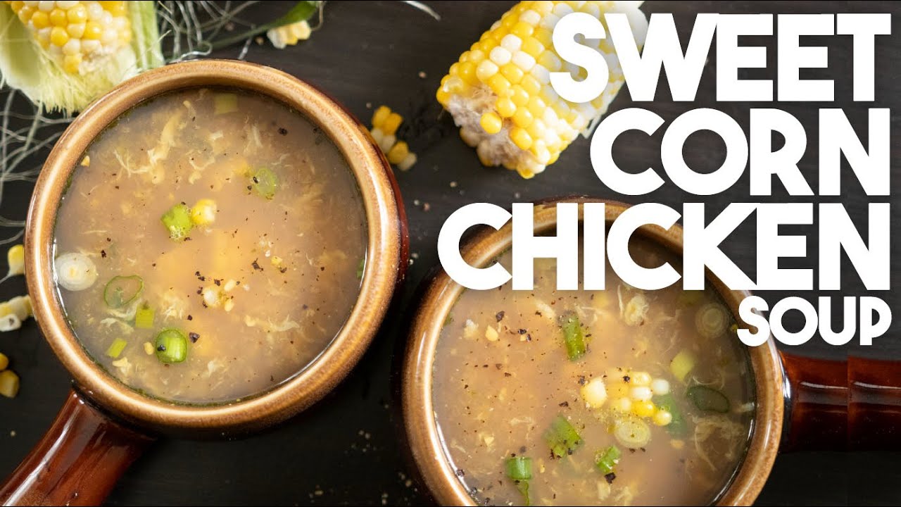 Sweet Corn Chicken Soup | Hakka Chinese | Kravings