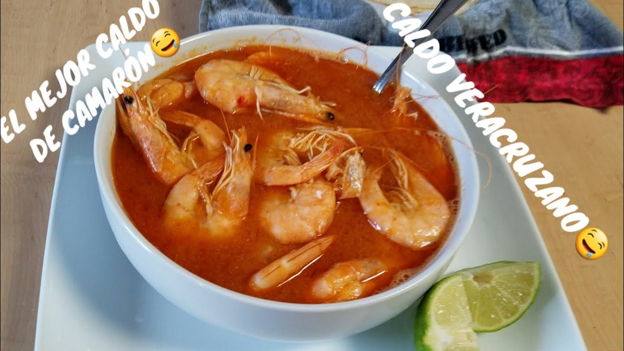 Caldo de camarón |el mejor caldo de camarón veracruzano |comida de rancho