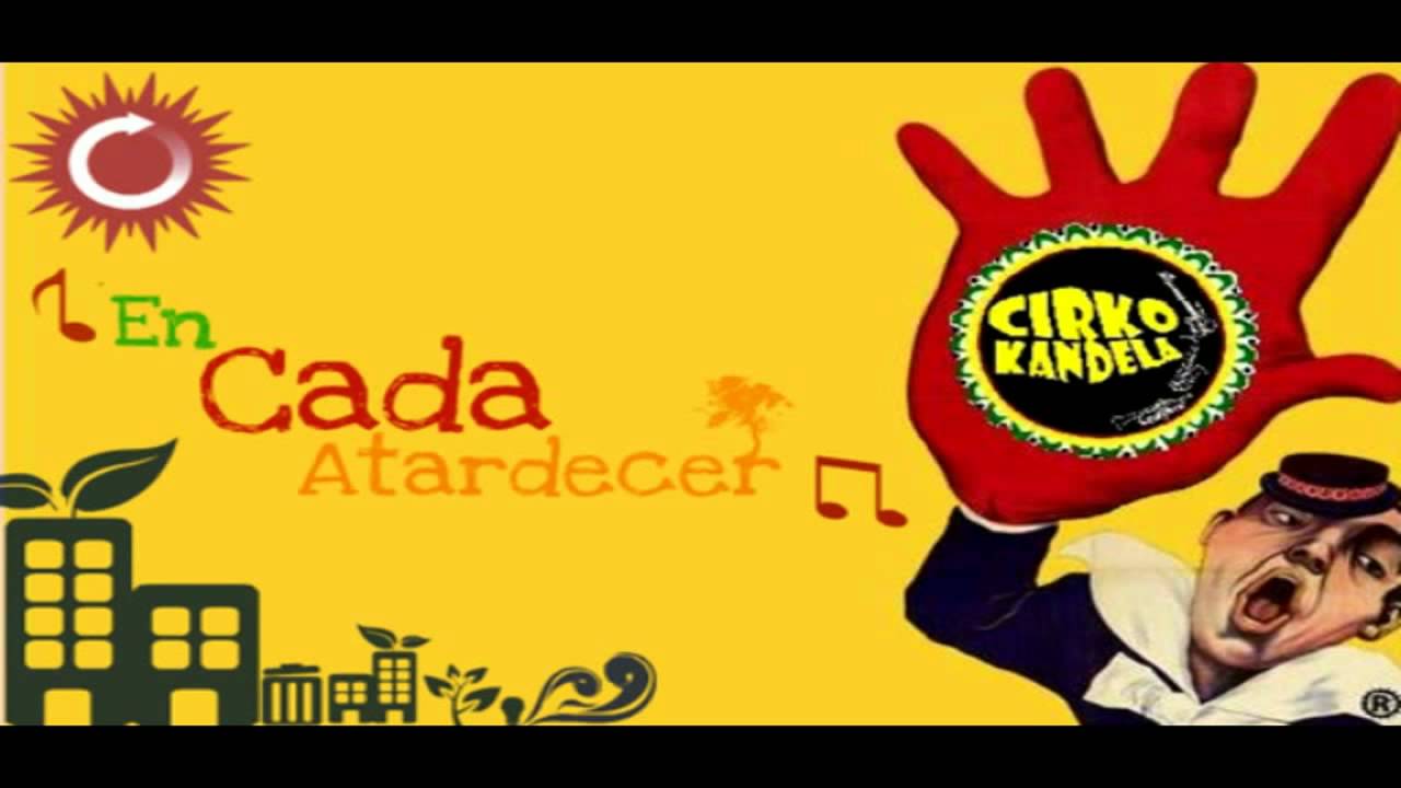 Cirko Kandela - En Cada Atardecer