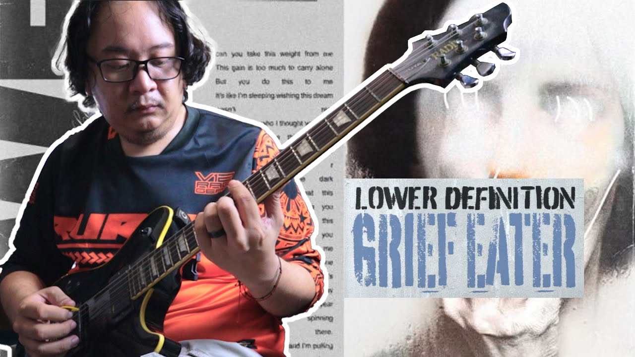 Lower Definition - Grief Eater (Guitar Cover by Tenspeed)