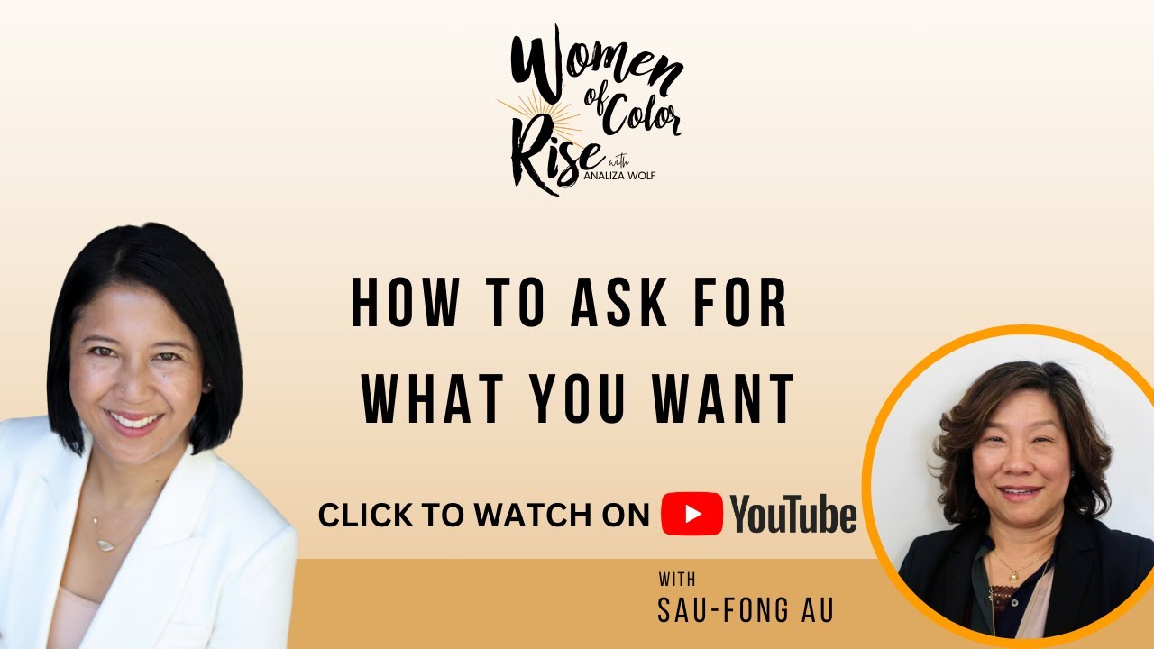 How to Ask for What You Want with Sau-fong Au, Director of the Women&rsquo;s Center at Brooklyn College