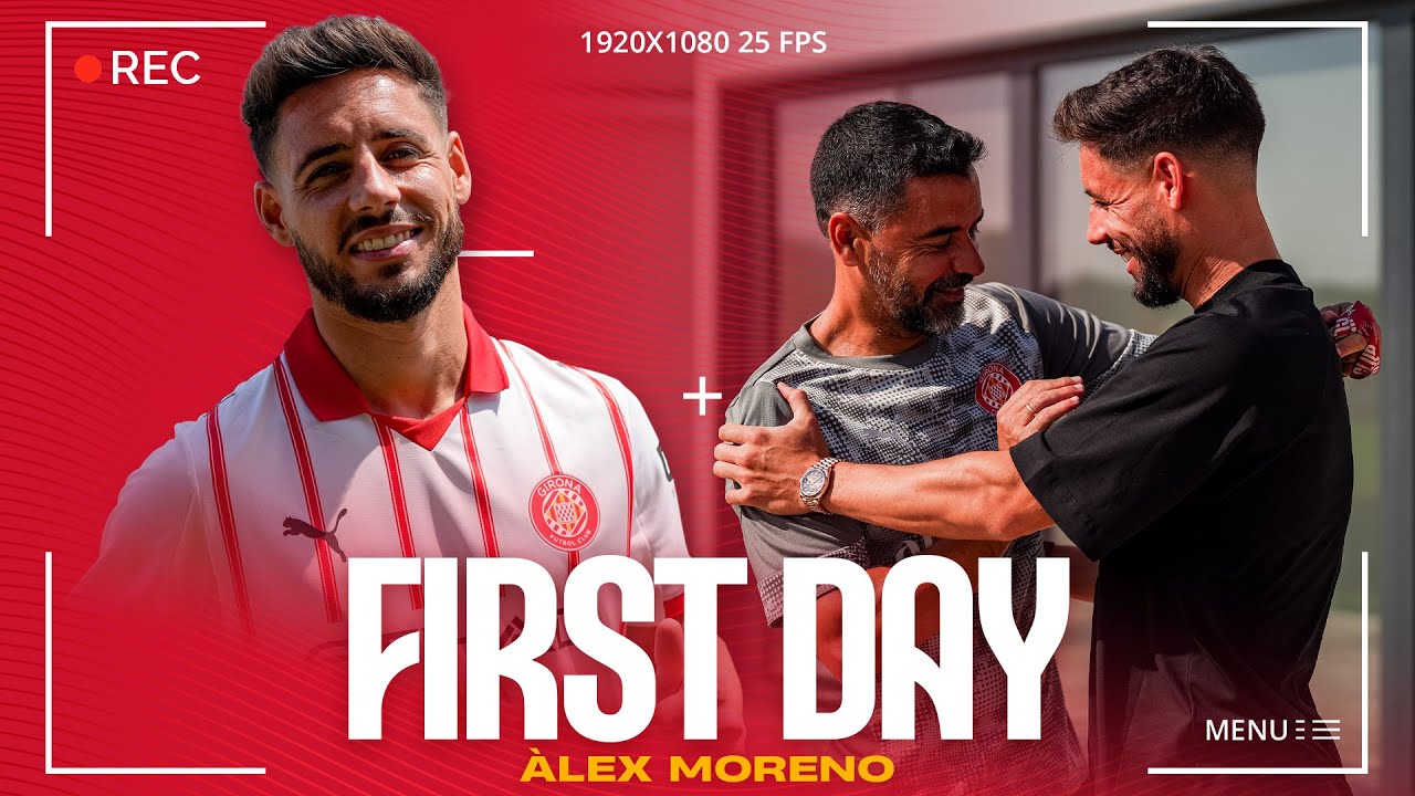 🆕 EL PRIMER DIA D'ÀLEX MORENO | GIRONA FC