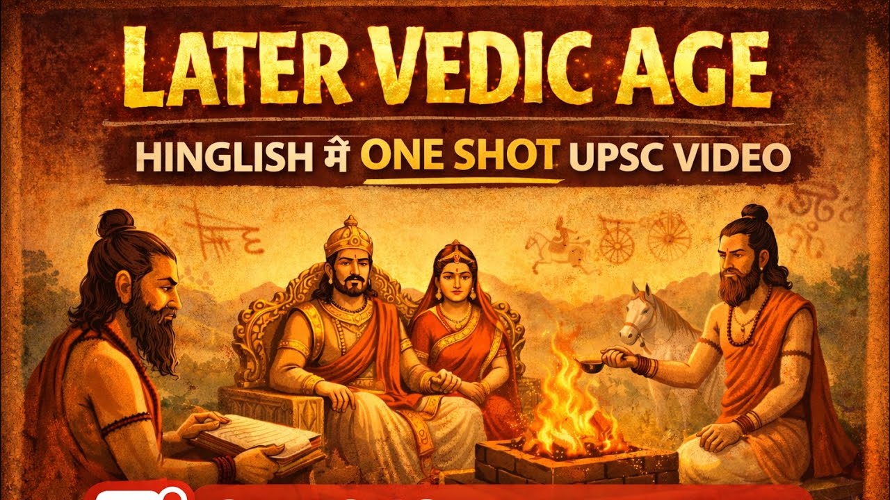 Post Vedic Period Explained | Later Vedic Age for UPSC 2026