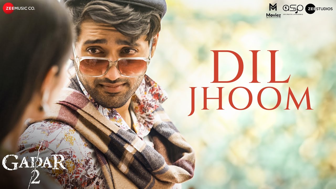 Dil Jhoom - Arijit Singh | Gadar 2 | Sunny Deol, Utkarsh Sharma, Simratt K | Mithoon, Sayeed Quadri