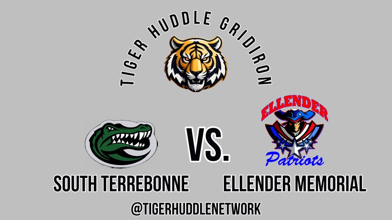 Tiger Huddle Gridiron: Ellender Vs. South Terrebonne