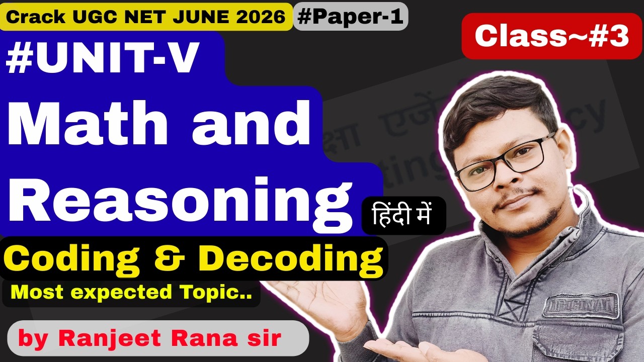 UGC NET 2026 Paper 1 | Unit 5 Math & Reasoning | Coding Decoding in Hindi | Class #3