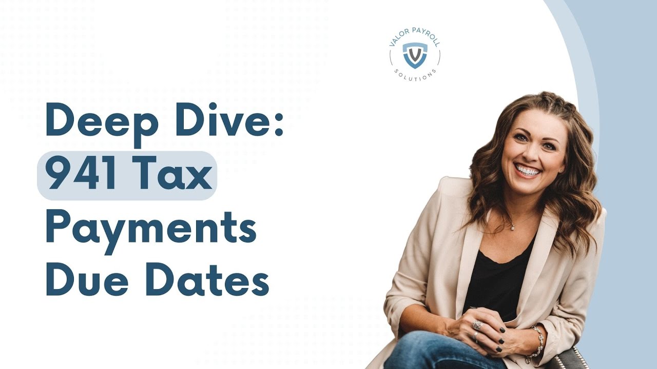 941 Payroll Taxes: A Deep Dive Into Tax Deposit Due Dates