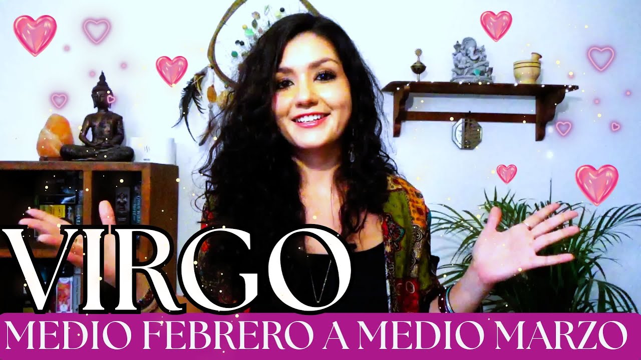 VIRGO MEDIO FEBRERO - MEDIO MARZO 2026 (GENERAL)