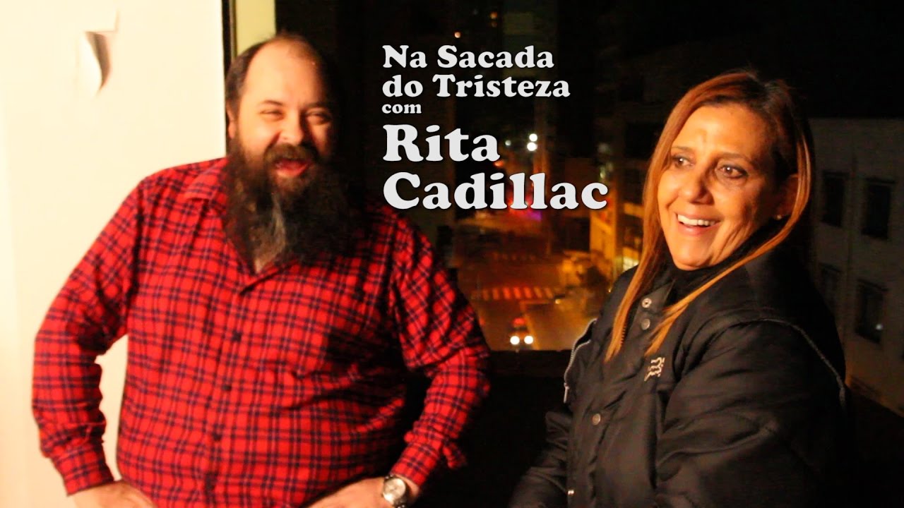 Na Sacada do Tristeza • Rita Cadillac