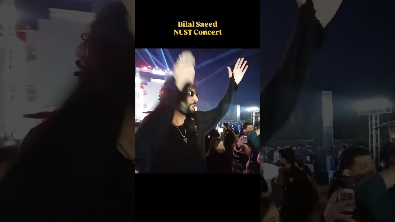 Bilal Saeed Concert NUST University  2026