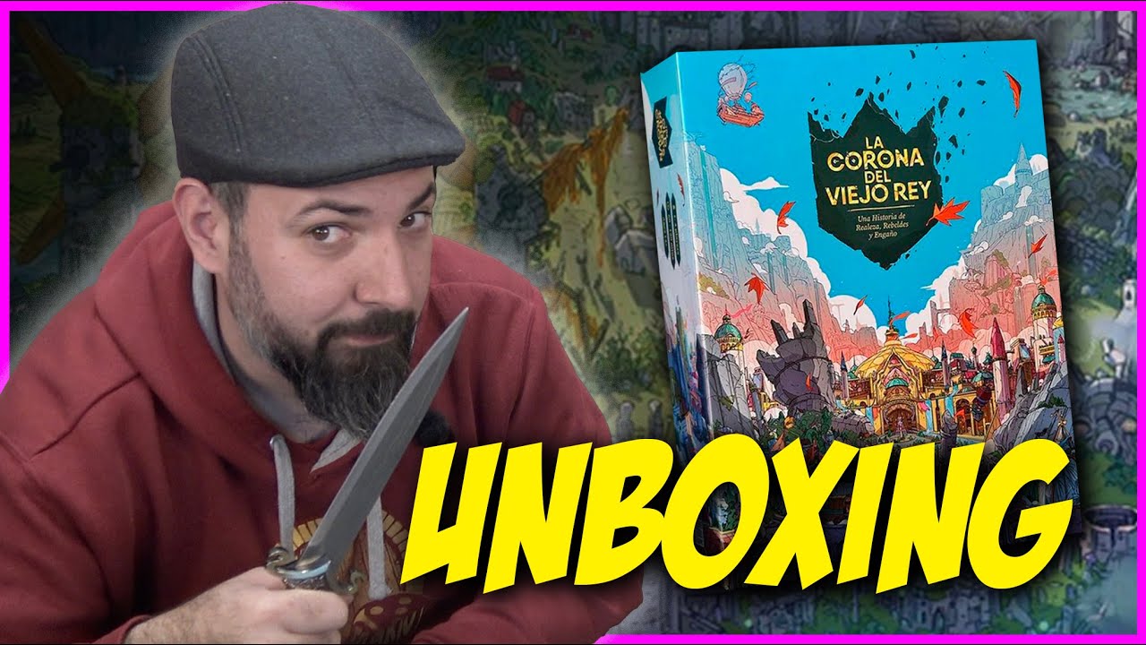 UNBOXING de LA CORONA DEL VIEJO REY | El nuevo JUEGO de Delirium Games!!!
