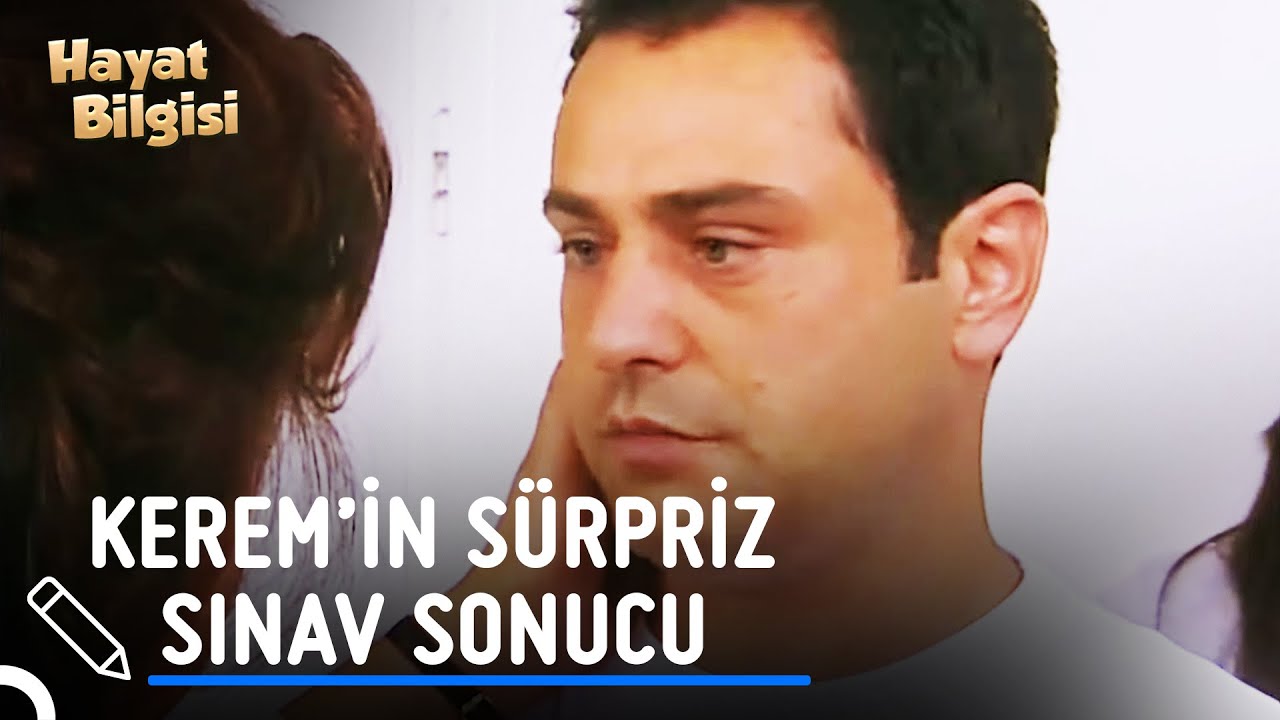 Kerem'in Çok Beklenilen Üniversite Sonucu | Hayat Bilgisi 99. Bölüm