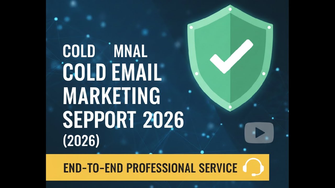 Cold Email Marketing Setup Support 2026 — End-to-End Professional Service