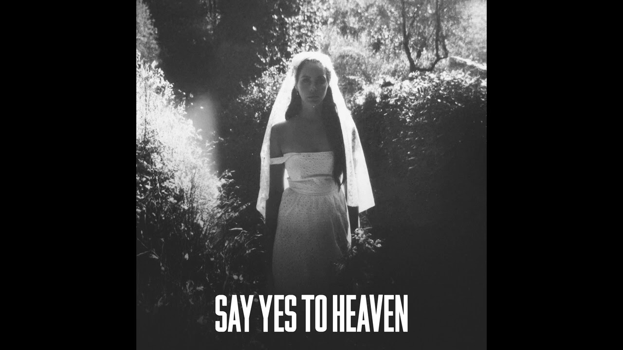 Lana Del Rey - Say Yes To Heaven (Ultraviolence Version)