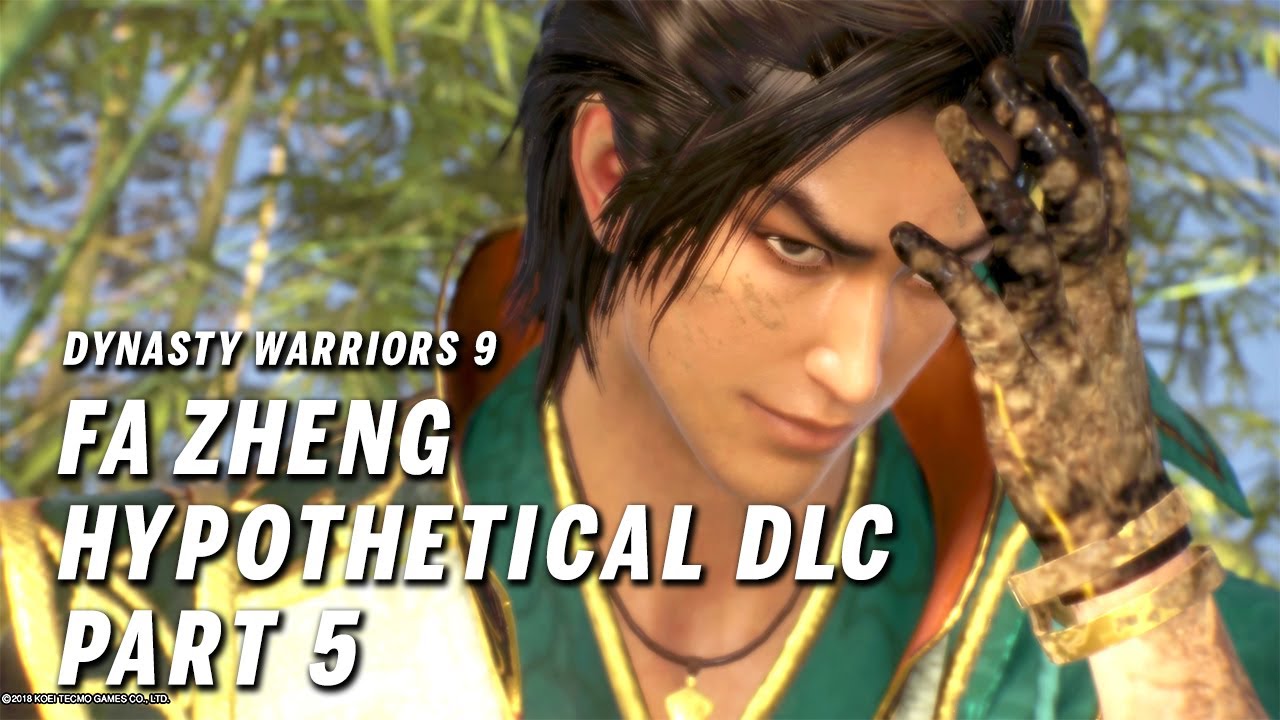 Dynasty Warriors 9 - Fa Zheng Hypothetical DLC Part 5
