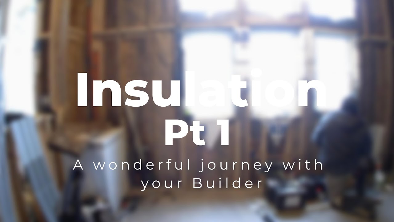 Insulation Pt 1