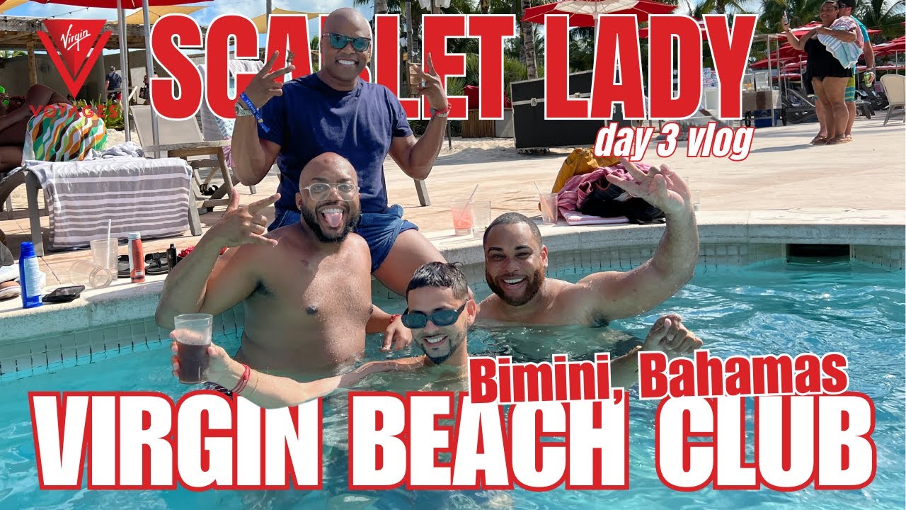 Adults Only Pool Party At The Beach Club At Bimini Sailing With Virgin Voyages on the Scarlet Lady