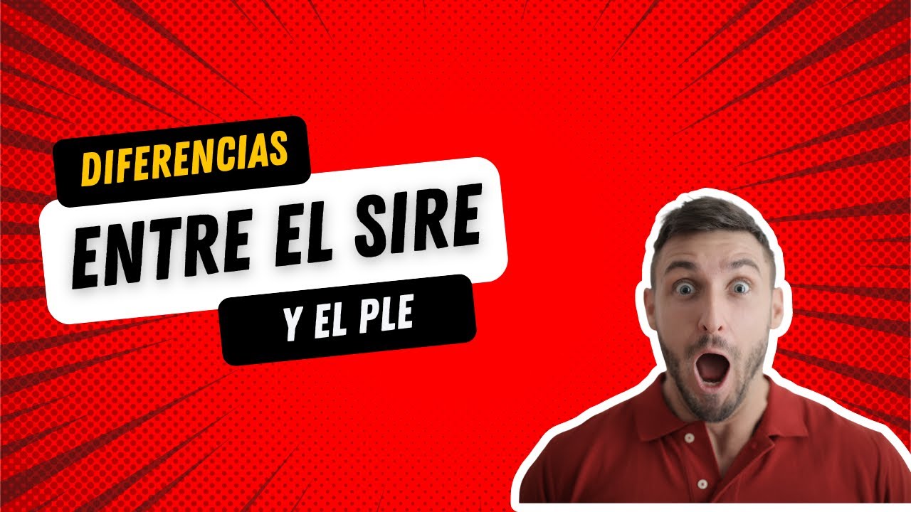 Diferencias entre el SIRE y el PLE
