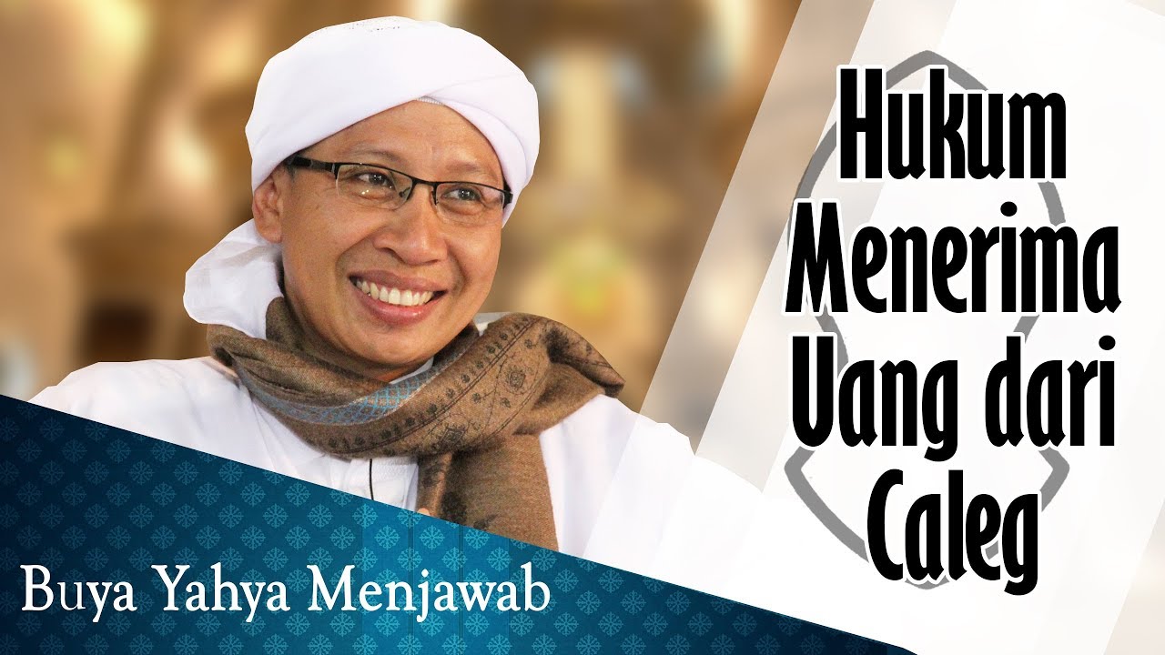 Hukum Menerima Uang dari Caleg (money politik) - Buya Yahya Menjawab