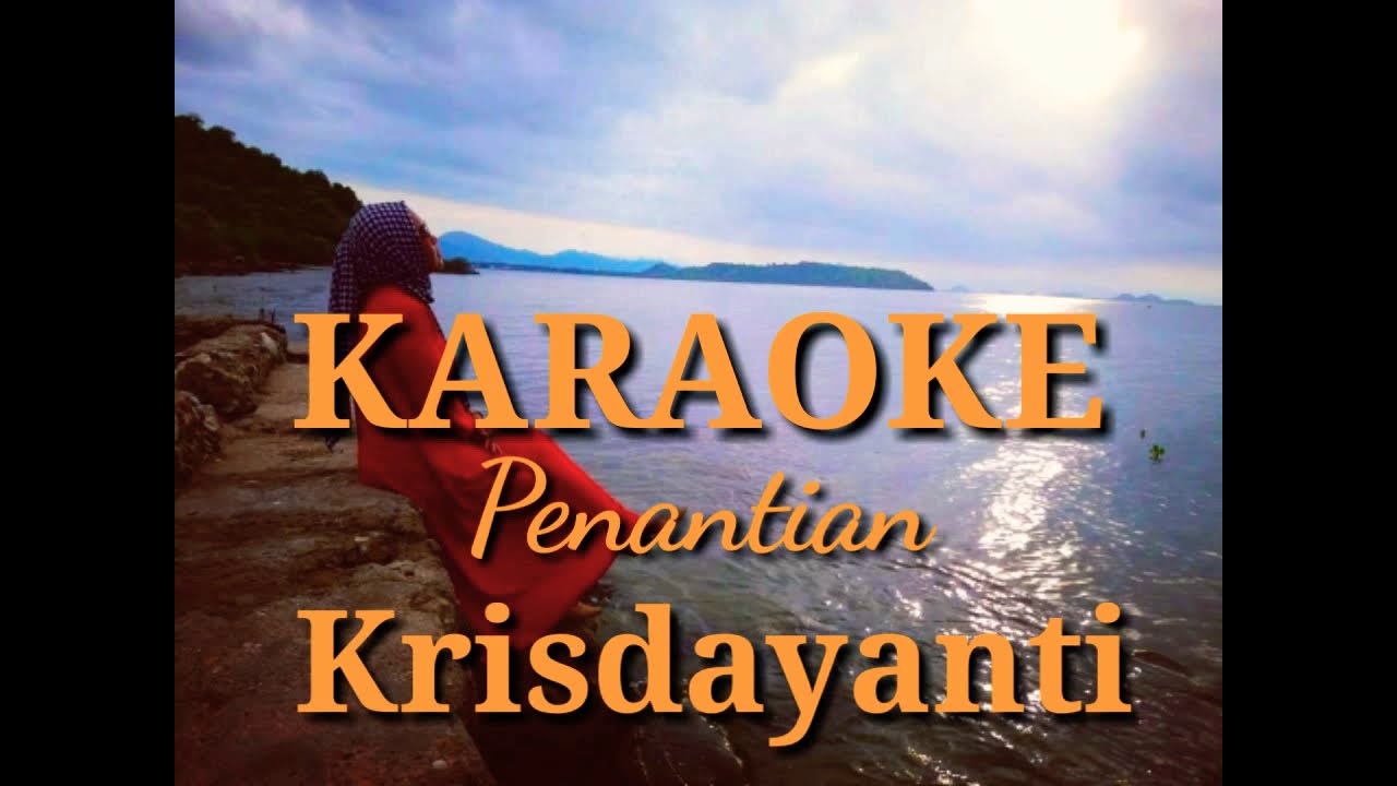 KARAOKE Penantian KRISDAYANTI