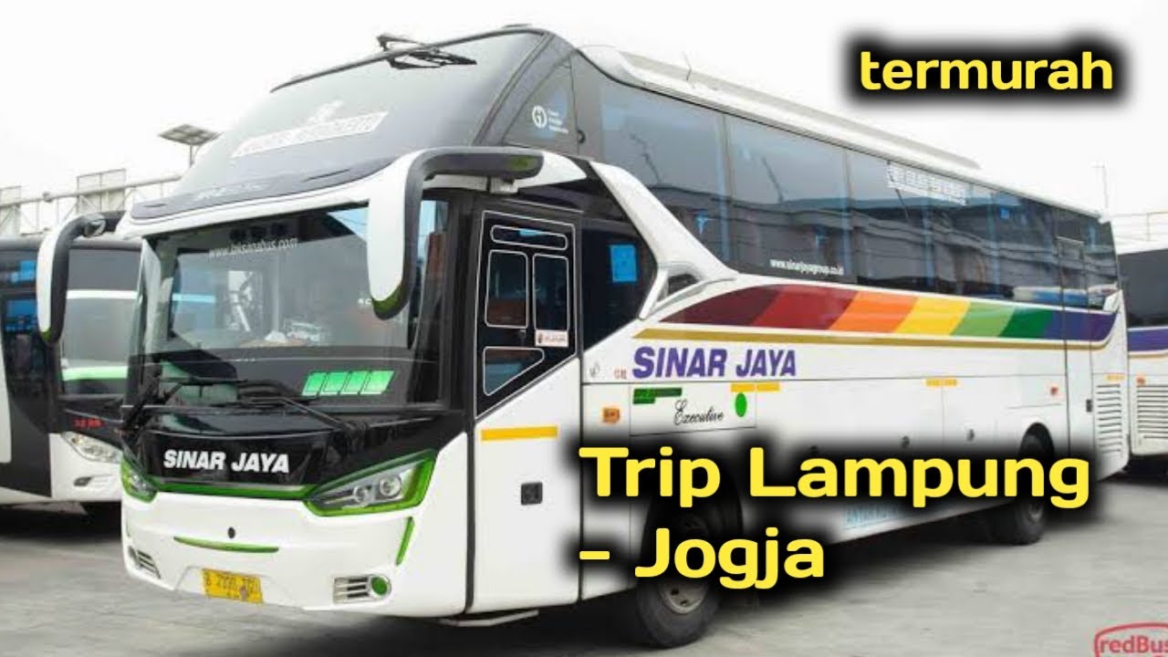 trip bus sinar jaya Lampung - Jogja | bus Pringsewu - Jogja termurah