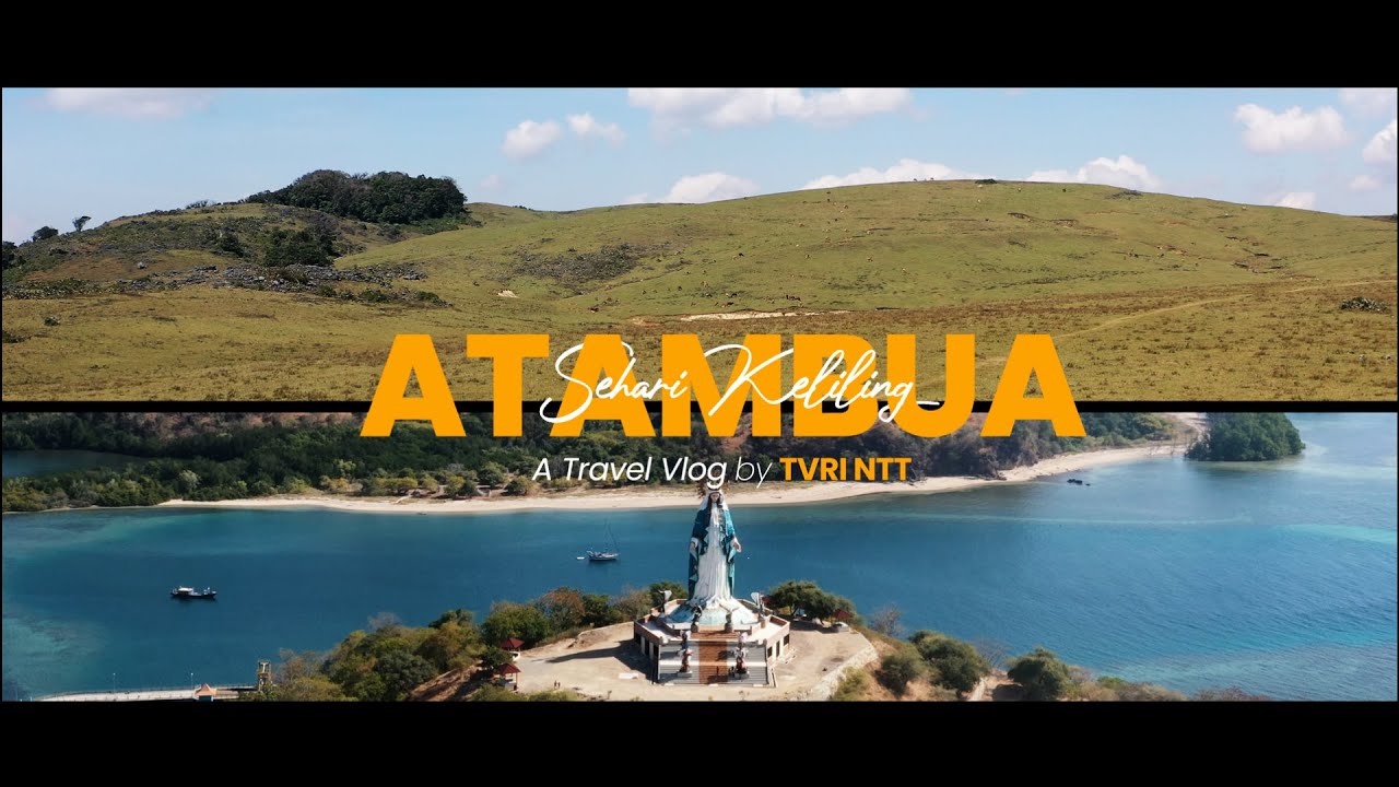 Sehari Keliling Atambua | TVRI NTT Travel Vlog