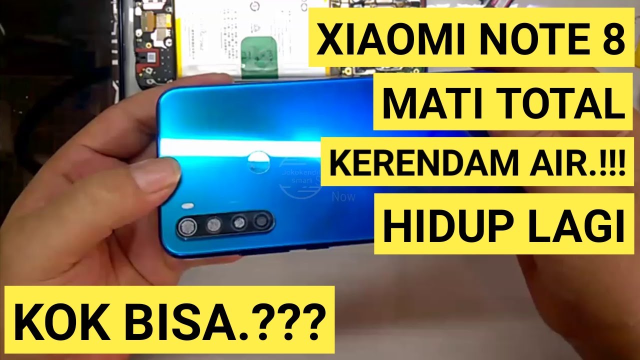 Xiaomi Redmi Note 8 Mati Total Terendam Air || Alhamdulillah Bisa Hidup Lagi //JKS opreker handphone