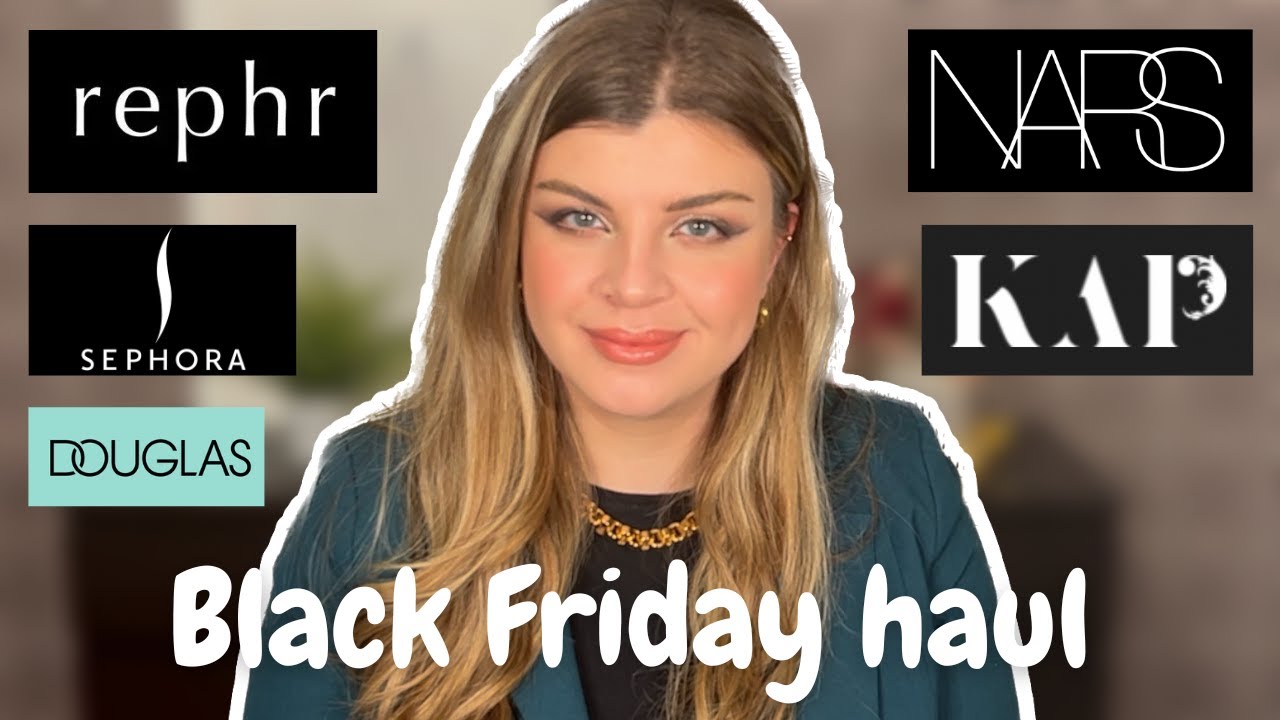 Black Friday HAUL | Rephr, KAP, Sephora, Douglas, Nars | Fejes Réka
