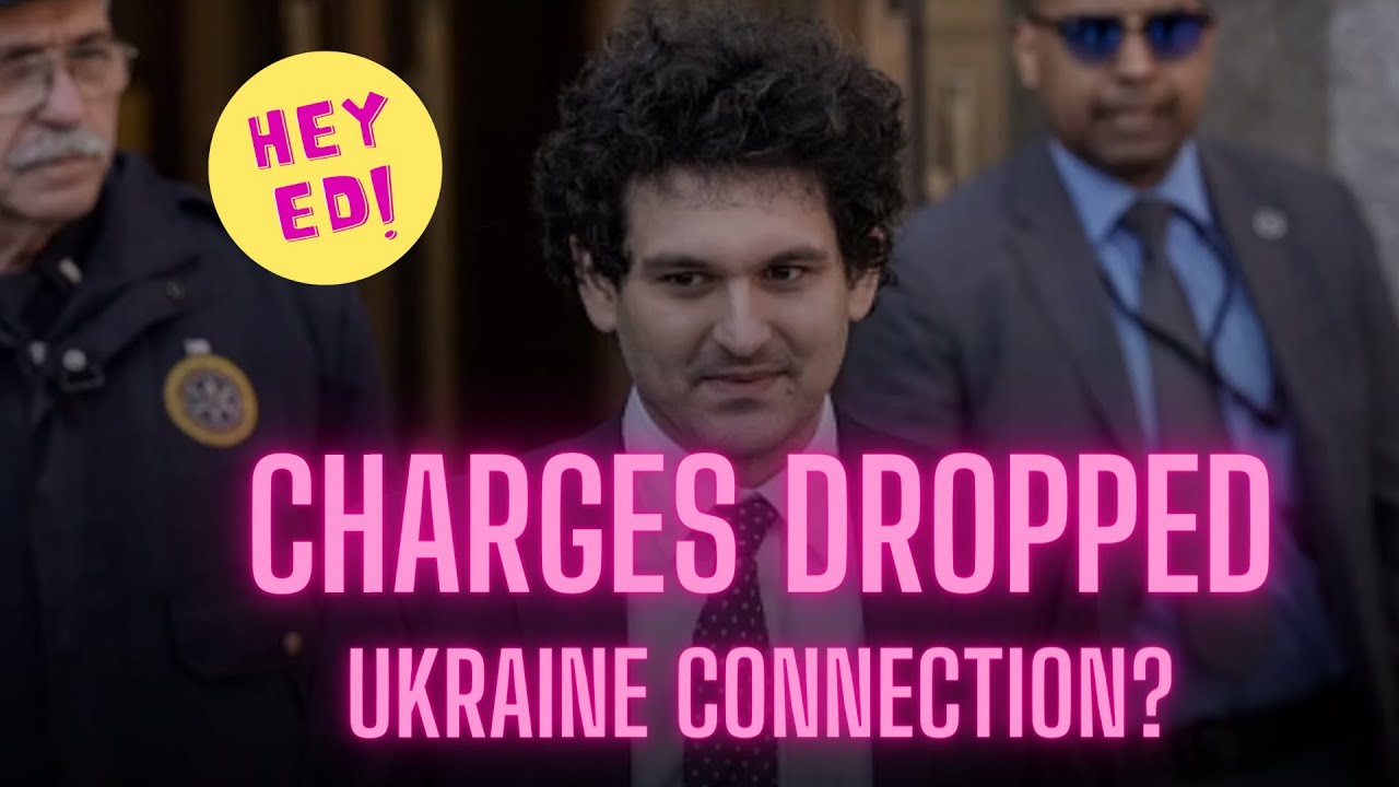 SBF: Charges DROPPED! Ukraine Money Laundering Connection