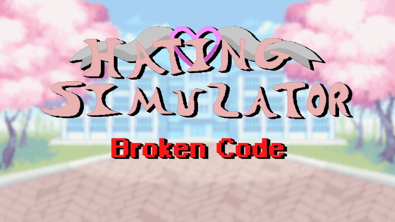 Hating Simulator Rescored OST: Broken Code