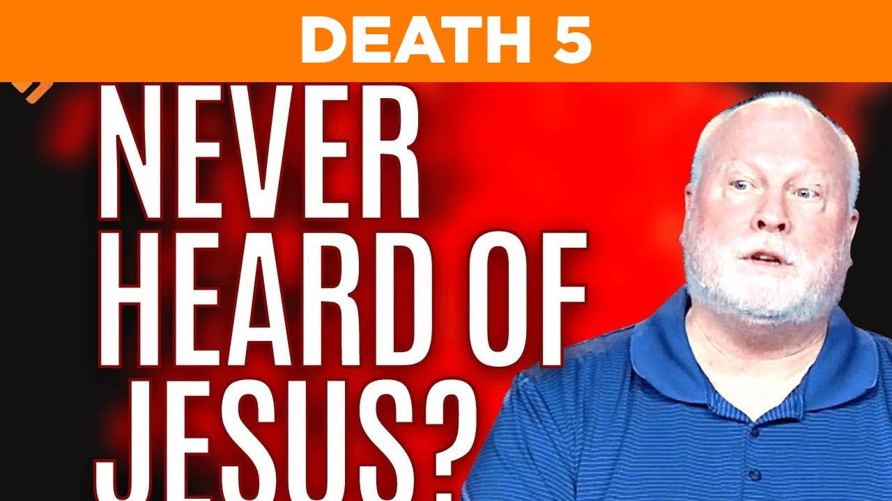 People Who Have Never Heard the Gospel: Death 5 | Pastor Allen Nolan Sermon