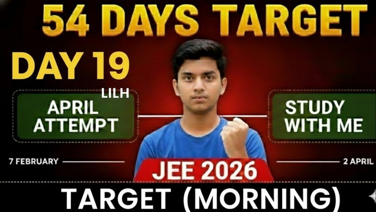 DAY 19 (Morning Day plan✍️ )TARGET JEE 2026 |APRIL ATTEMPT|