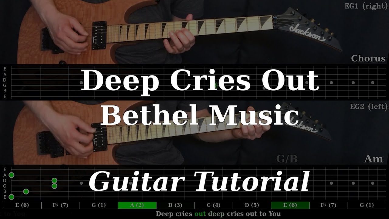 Deep Cries Out - Bethel Music | Electric Guitar Playthrough (With TABS)