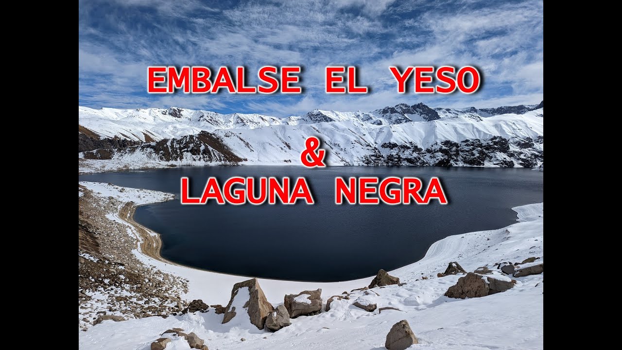 EMBALSE EL YESO Y LAGUNA NEGRA INVERNAL - CAJON DEL MAIPO - CHILE 4K