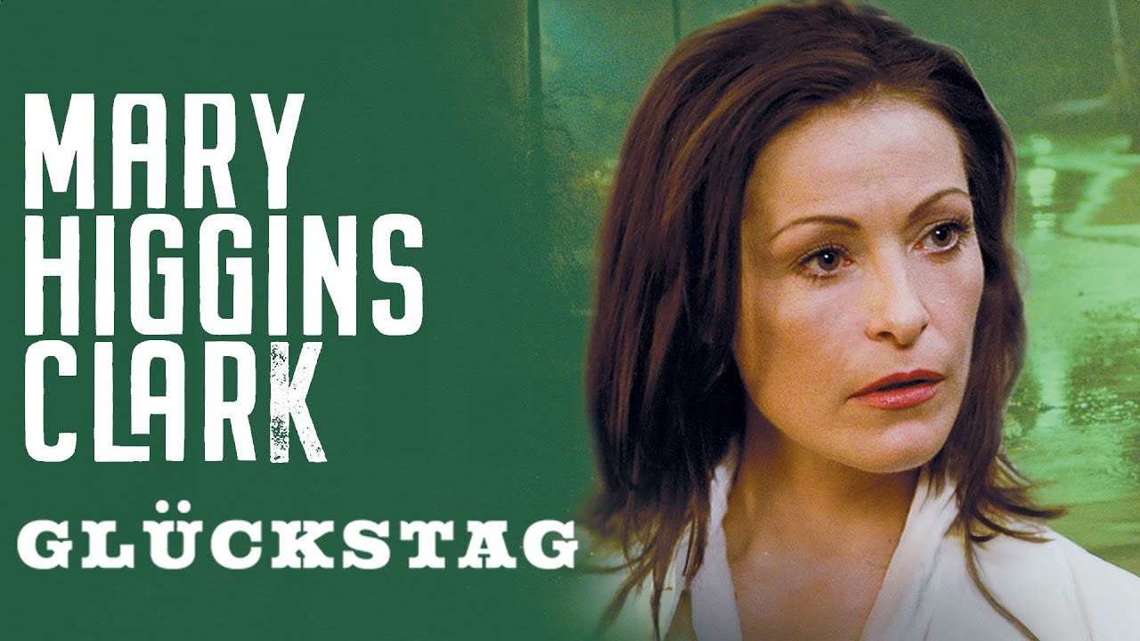 Mary Higgins Clark: Glückstag | Ganzer Film Auf Deutsch | Amanda Donohoe | Gregor Törzs
