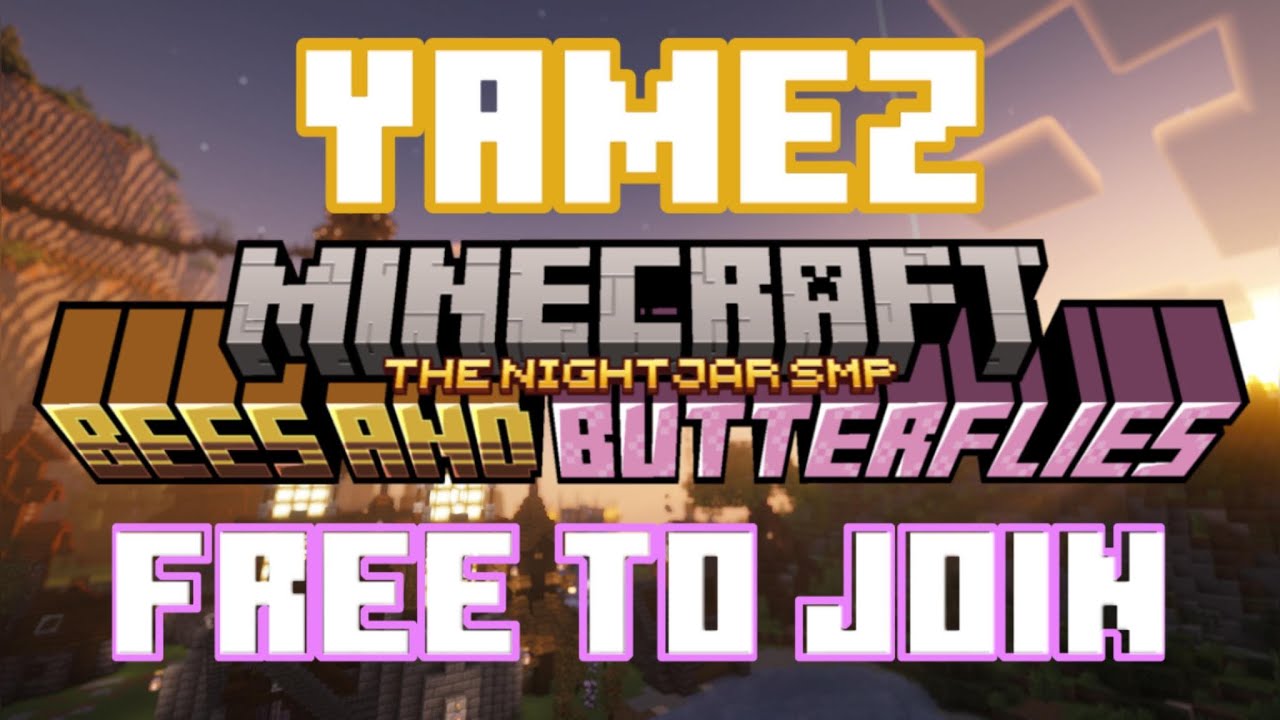 🎥 Past Stream  |  Minecraft Java : Bees And Butterflies ( NightJar SMP )