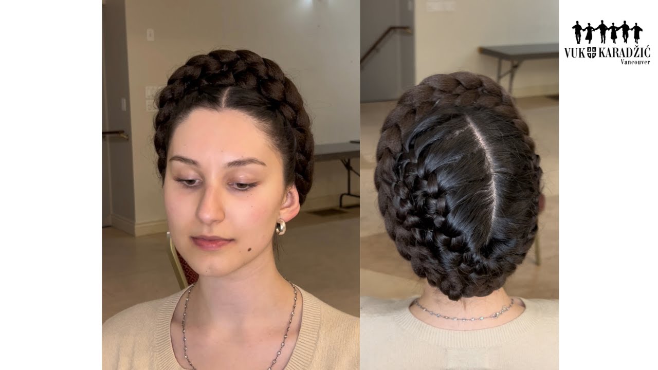 Hairstyle for Folklor ~ Frizura za Folklor | Vuk Karadžić Vancouver