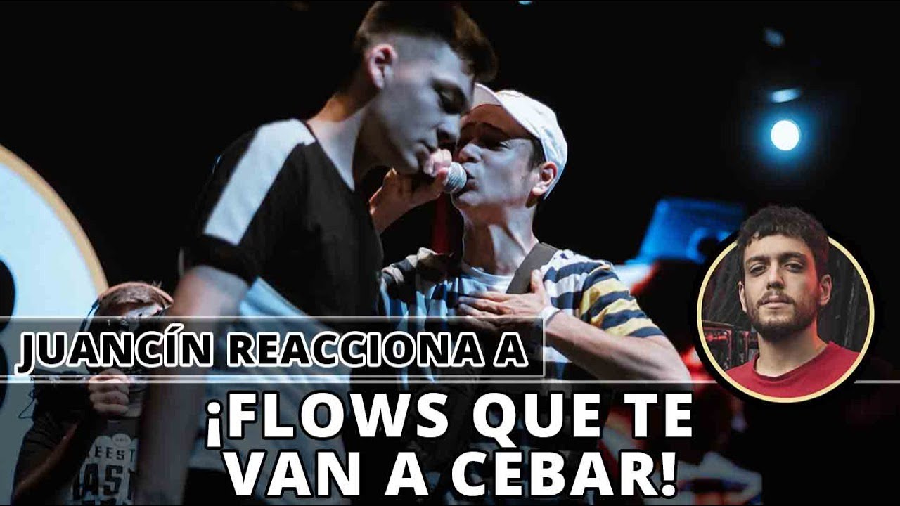 ¡JUANCÍN REACCIONA a FLOWS QUE TE VAN A CEBAR 🥵!