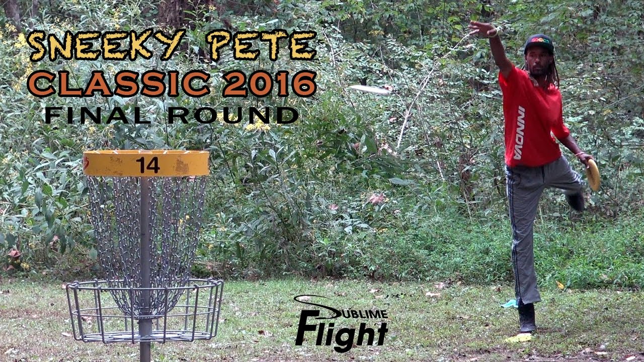 Sneeky Pete 2016 Final Round Disc Golf Tournament