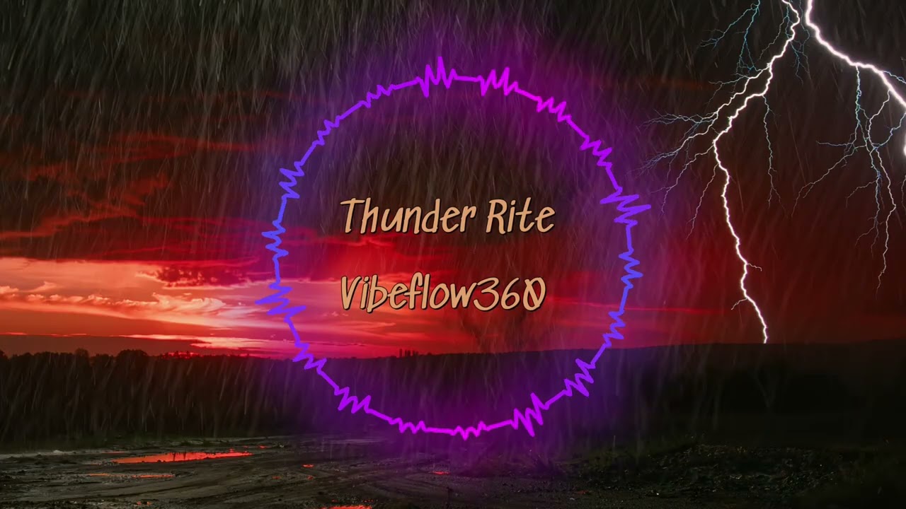 Vibeflow360 - Thunder Rite