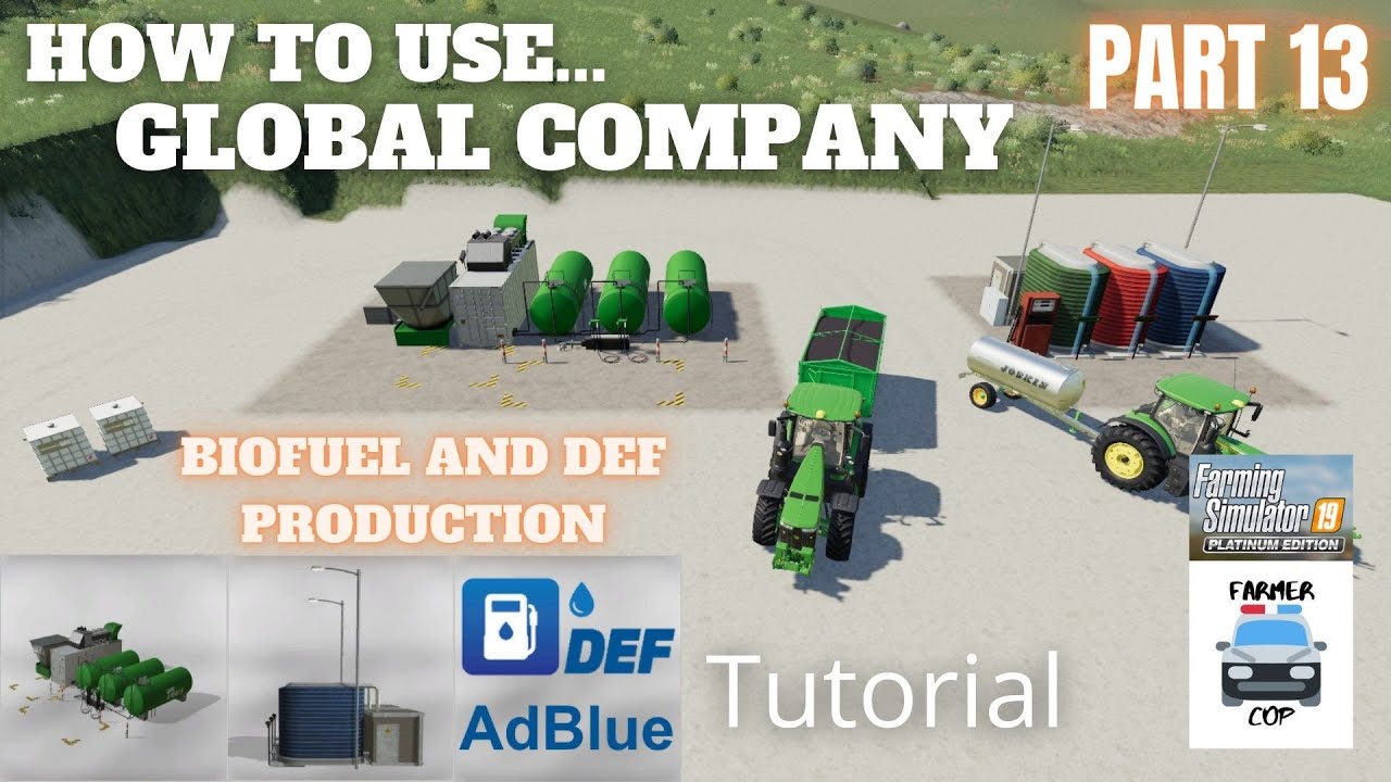 How To Use Global Company Part 13 - Biofuel and Def Production - Farming Simulator 19