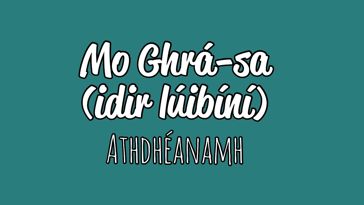 Athdhéanamh // Revision Mo Ghrása (idir lúibíní)