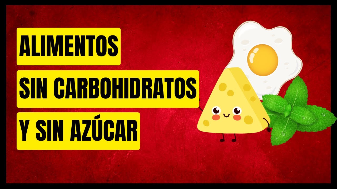 16 Alimentos sin carbohidratos y sin az&uacute;car