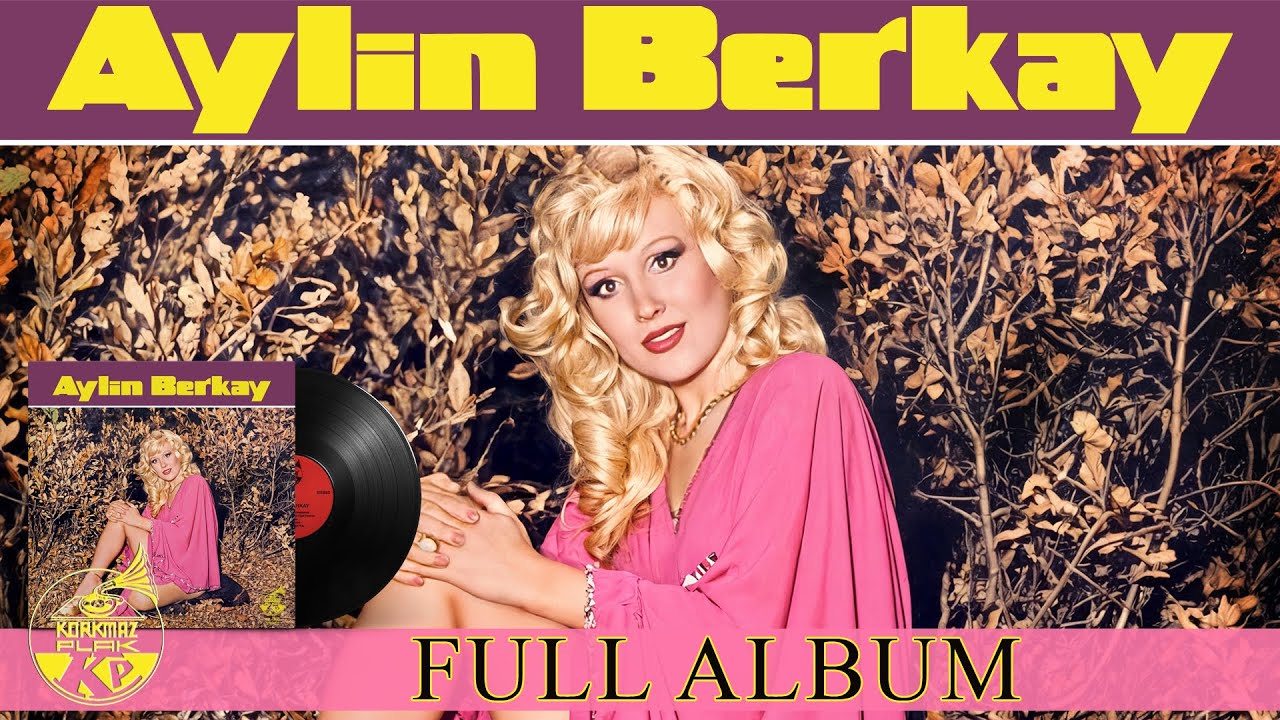 Aylin Berkay (Serbülent Sultan) - Full Album
