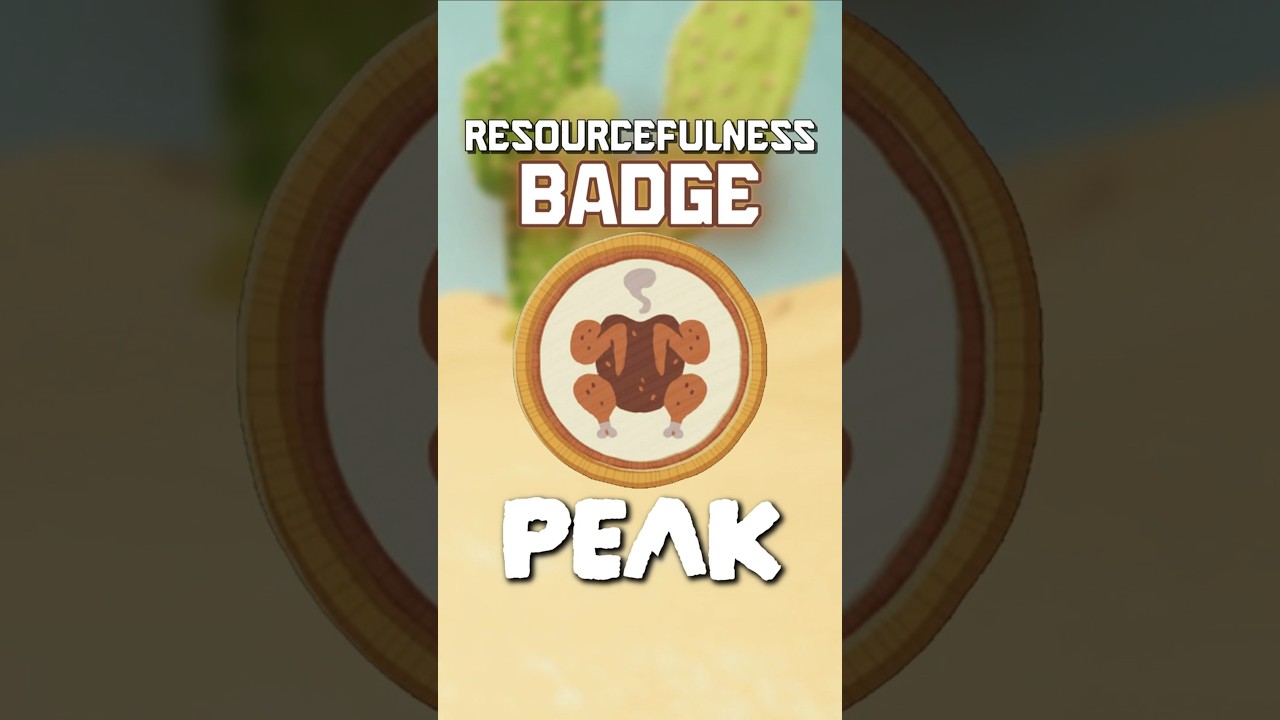 How to get the RESOURCEFULNESS BADGE in PEAK