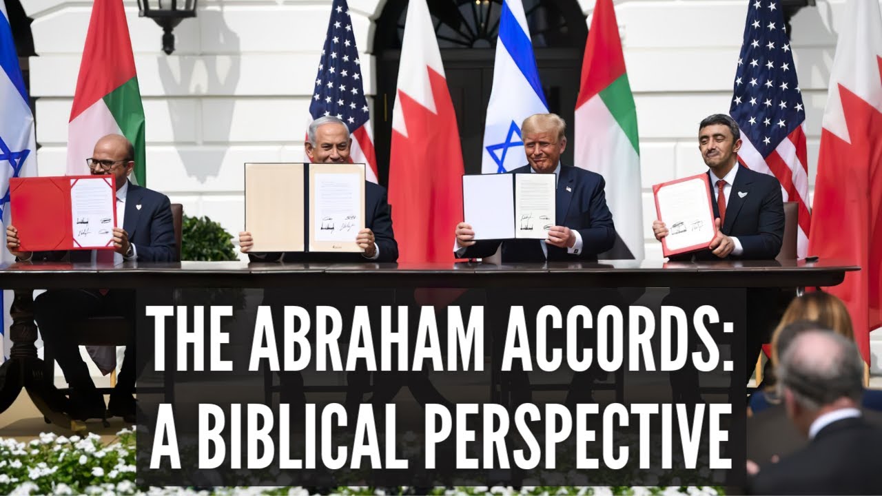 The Abraham Accords: A Biblical Perspective