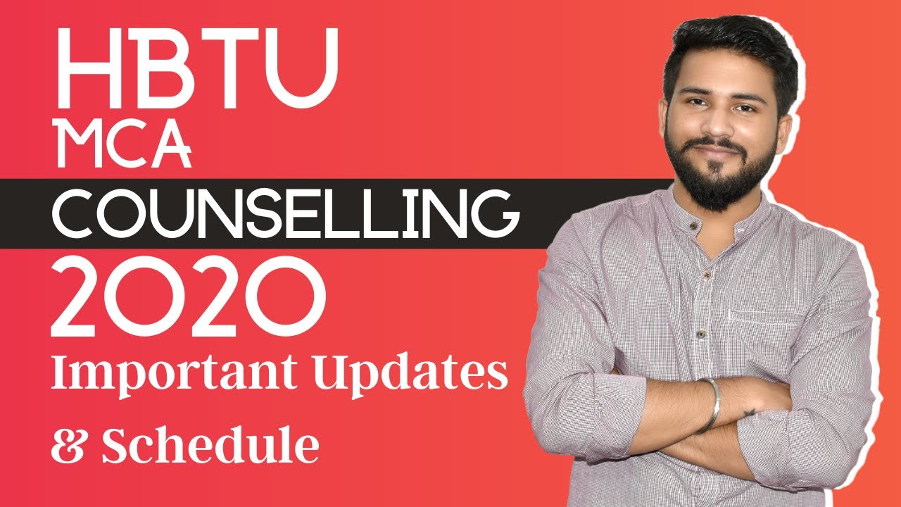 HBTU Counselling 2020 🔥 | MCA | Important Updates & schedule | Admission